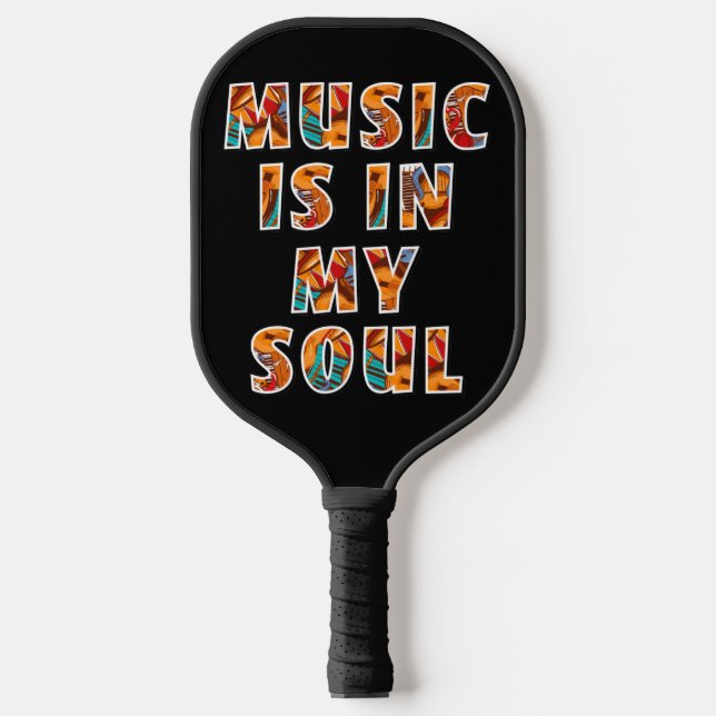 Music is in My Soul Graffiti Pickleball Paddle (Front)