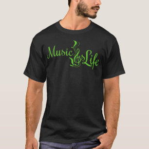 Music is life and green T-Shirt