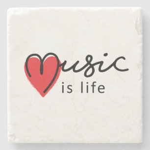 Music is life. Music is my life, with heart. Stone Coaster