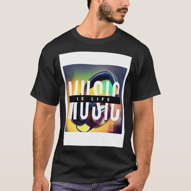 Music is Life T-Shirt (Front)