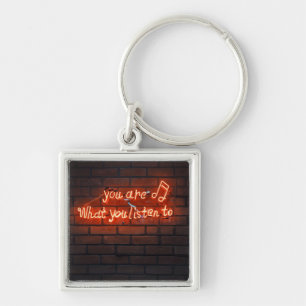 Music is Life, You are What you listen to Neon Keychain