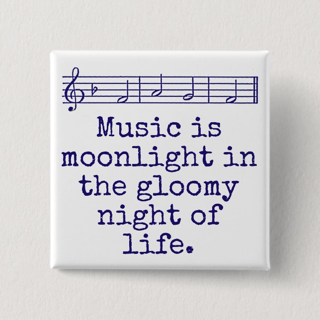 Music Is Moonlight - Music Quote  2 Inch Square Button (Front)