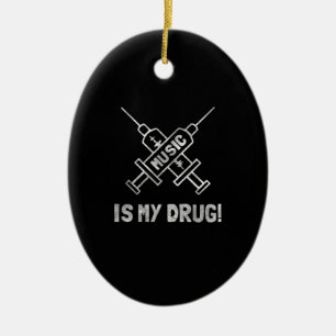 Music Is My Drug - Love Music - Straight Edge Ceramic Ornament