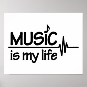 Music is my life poster