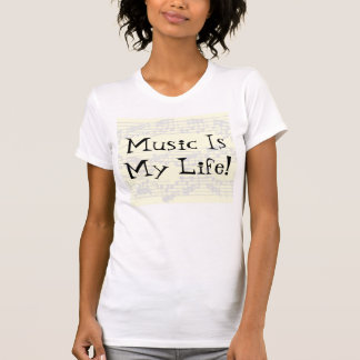 Music Is My Life T-Shirt