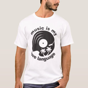 Music Is My Love Language Music Lover Quote T-Shirt