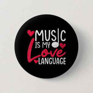 Music Is My Love Language Music Loversinger 2 Inch Round Button
