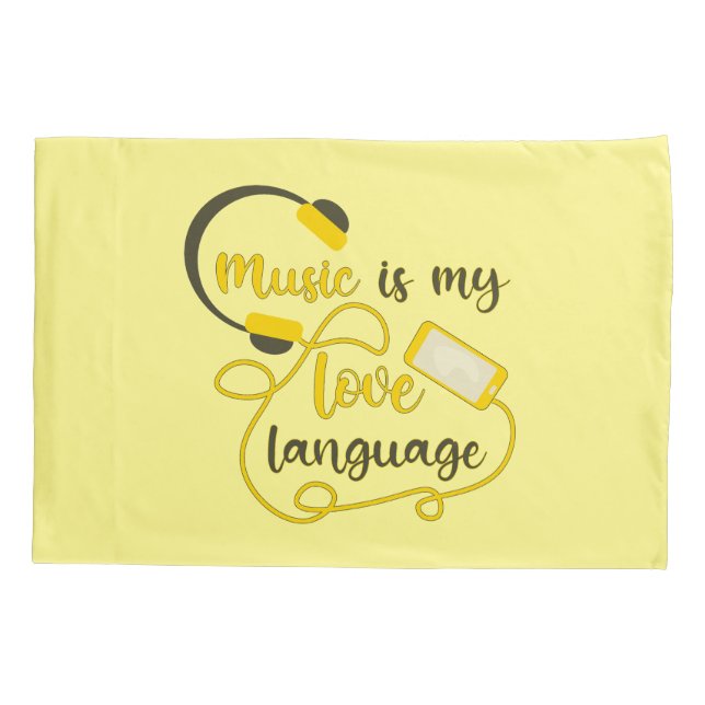 Music is my love language romantic phrase pillowcase (Back)