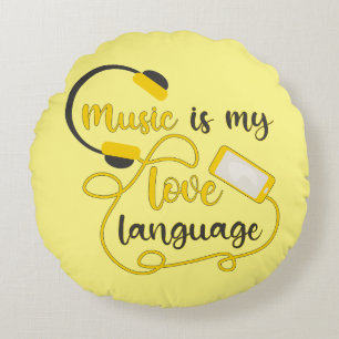 Music is my love language romantic phrase round pillow