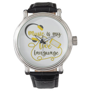 Music is my love language romantic phrase watch