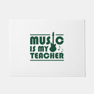 Music Is My Teacher Doormat