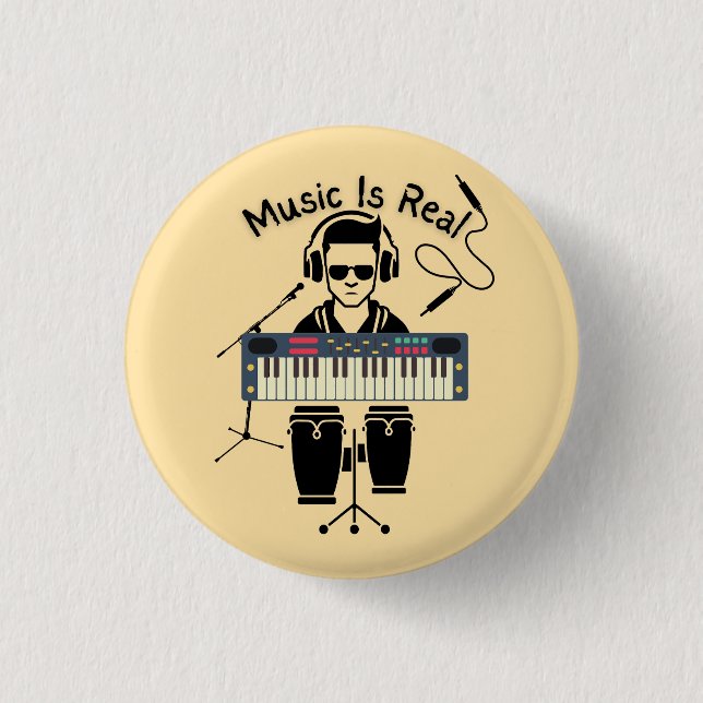 Music Is Real 1 Inch Round Button (Front)