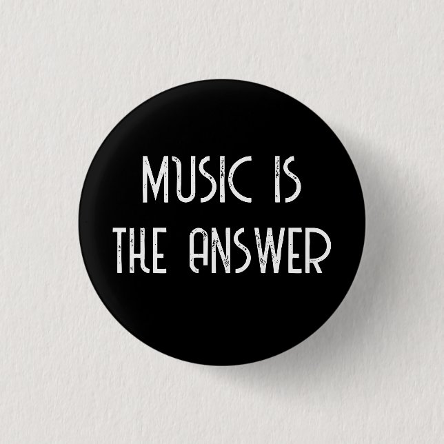 Music Is The Answer Music 1 Inch Round Button (Front)