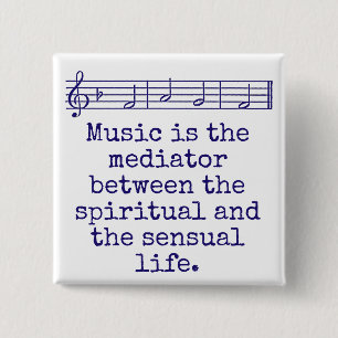 Music Is The Mediator - Music Quote 2 Inch Square Button