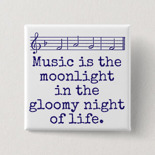 Music Is The Moonlight - Music Quote 2 Inch Square Button