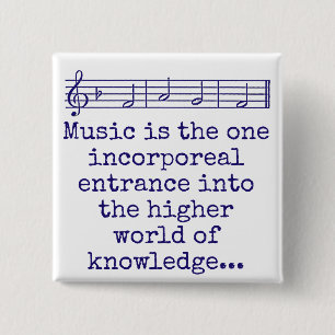 Music Is The One Incorporeal Entrance - Music Quot 2 Inch Square Button