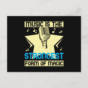 Music Is The Strongest Form Of Magic Postcard