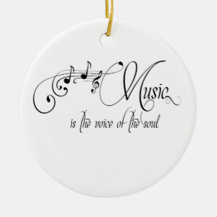 Music Is The Voice Of The Soul Ceramic Ornament