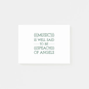 Music Is Well Said To Be Of Angels Post-it Notes