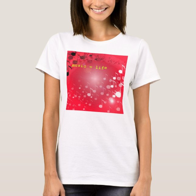 music = life T-Shirt (Front)