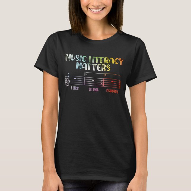 Music Literacy Matters I Like To Eat Puppies Tie D T-Shirt (Front)
