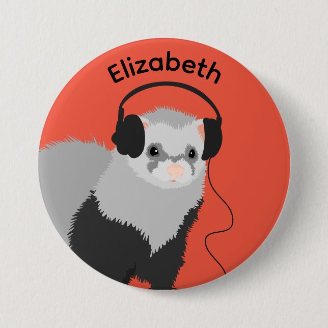 Music Lover Ferret Name 3 Inch Round Button (Front)