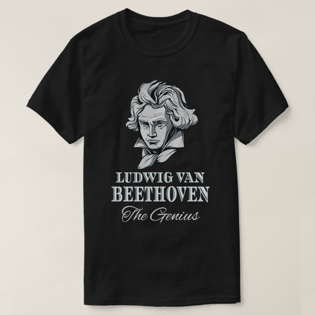 Music Ludwig Van Beethoven The Genius T-Shirt (Design Front)