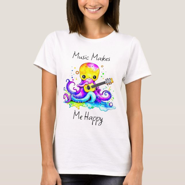 Music Makes Me Happy | Octopus Playing Guitar T-Shirt (Front)