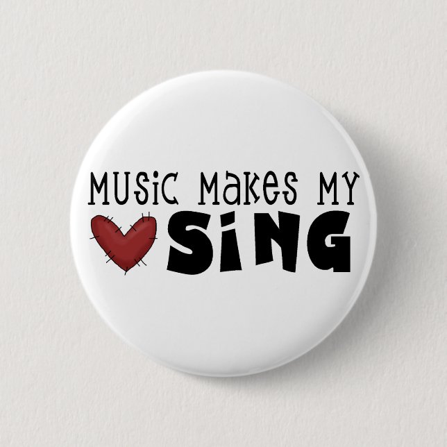 Music Makes My Heart Sing Tshirts and Gifts 2 Inch Round Button (Front)