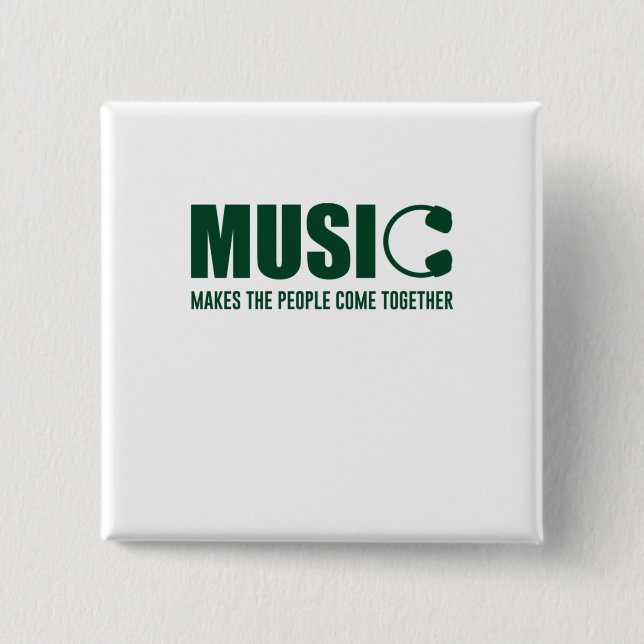 Music Makes The People Come Together 2 Inch Square Button (Front)
