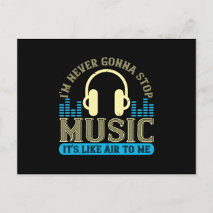 Music - Music Is Like Air To Me Postcard