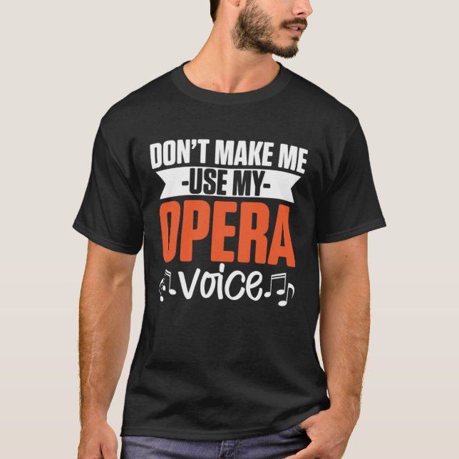 Music Musical Choir Opera Singer T-Shirt (Front)