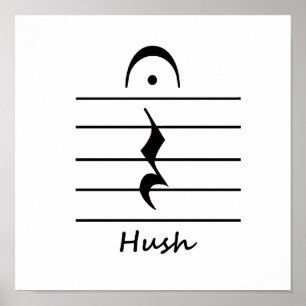 Music Notation Rest with Hush Poster