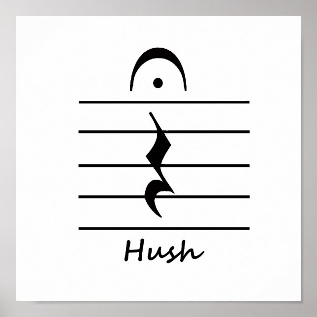 Music Notation Rest with Hush Poster (Front)