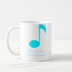music note 1, Life is a song...Love is the music Coffee Mug