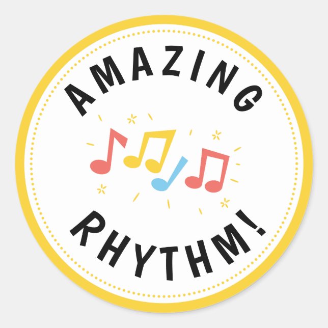 Music Notes Reward Amazing Rhythm Teacher  Classic Round Sticker (Front)
