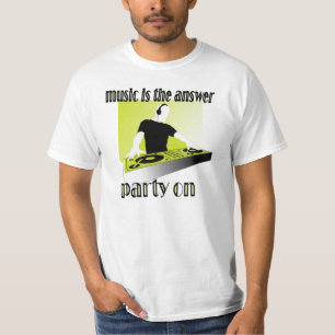 MUSIC Party On Club DJ T-Shirt