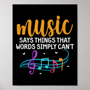 Music Says Things That Words Simply Can't Music No Poster