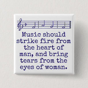 Music Should Strike Fire From The Heart - Music Qu 2 Inch Square Button