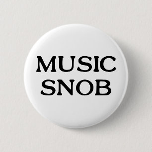 Music Snob 2 Inch Round Button