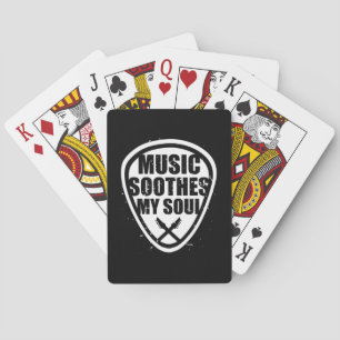 Music Soothes My Soul Playing Cards