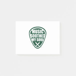 Music Soothes My Soul Post-it Notes