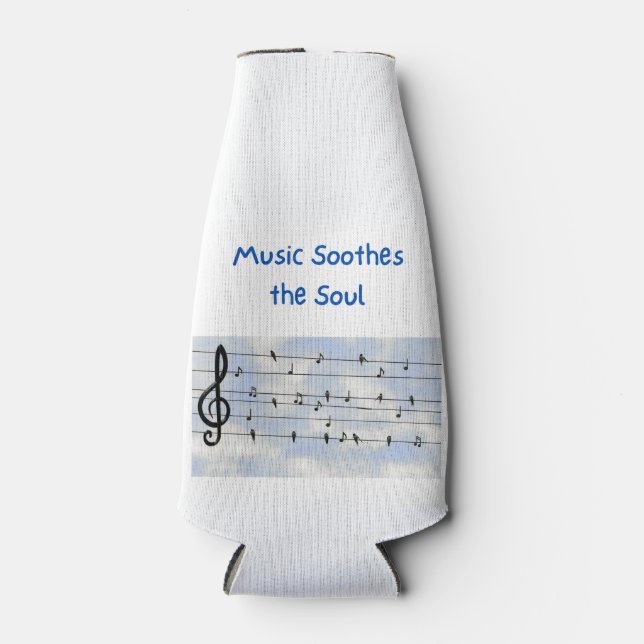 Music Soothes the Soul on a  Bottle Cooler (Front)