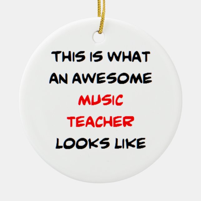 music teacher, awesome ceramic ornament (Front)