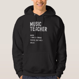 Music Teacher Definition  First Day Of School Hoodie