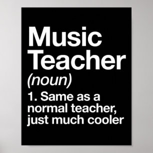 Music Teacher Definition Fun Back To School First Poster
