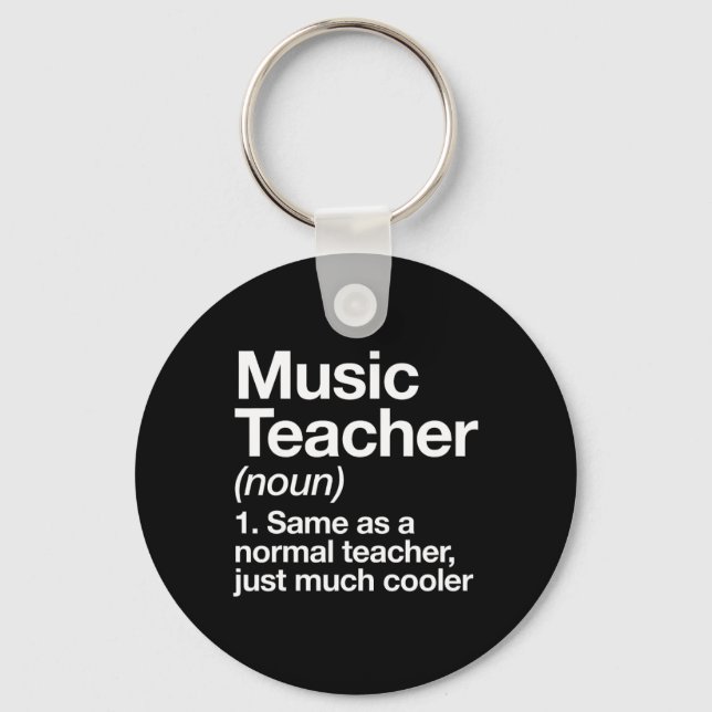 Music Teacher Definition Fun Ck To School First Da Keychain (Front)