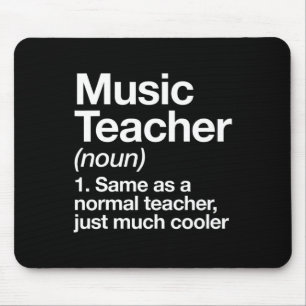 Music Teacher Definition Fun Ck To School First Da Mouse Pad