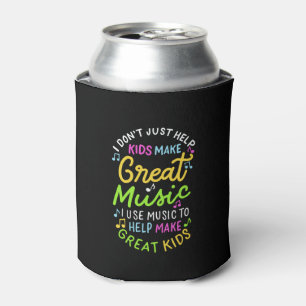 Music Teacher - Help Kids Make Music Gift Can Cooler