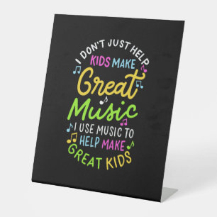 Music Teacher - Help Kids Make Music Gift Pedestal Sign